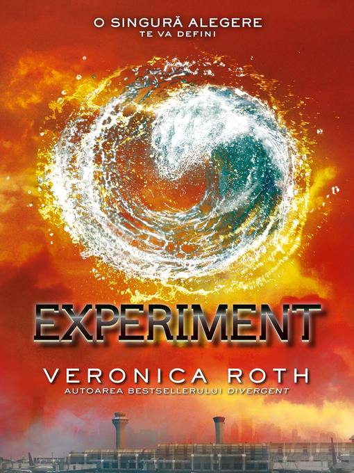 Title details for Divergent--Volume III--Experiment by Veronica Roth - Available